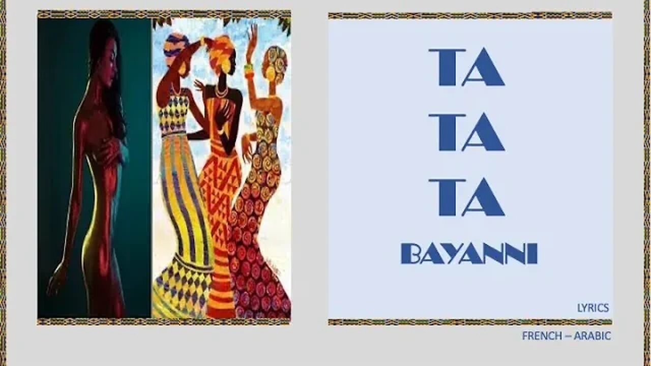 TA TA TA - Bayanni (French & Arabic lyrics)