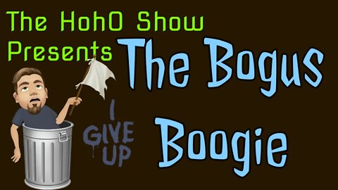 The Bogus Boogie!