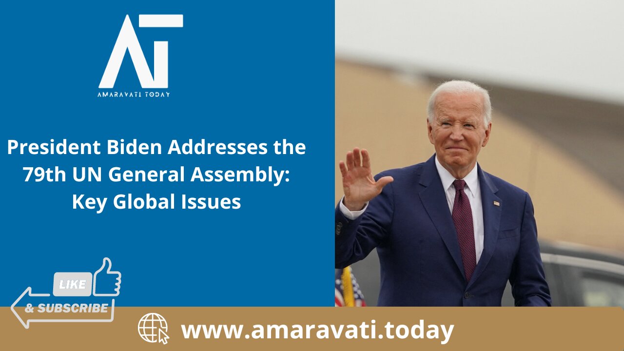 President Biden Addresses the 79th UN General Assembly | Key Global Issues | Amaravati Today