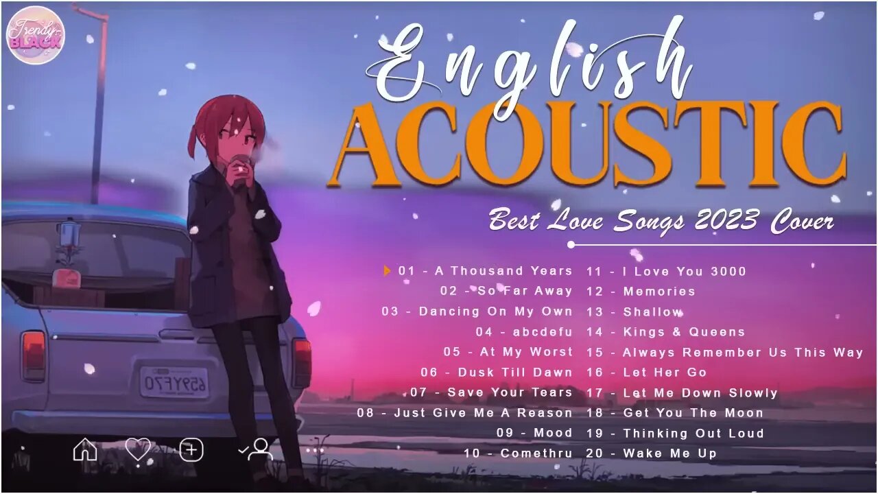 Chill English Acoustic Love Songs Cover Playlist 2023 ❤️ Soft Acoustic Cover Of Popular Love Songs 1