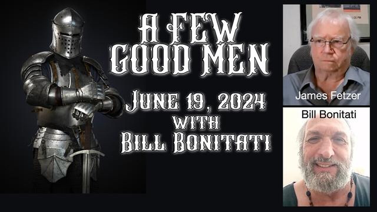 The Raw Deal (19 June 2024) A Few Good Men # with co-host Bill Bonitati and Alan Sabrosky