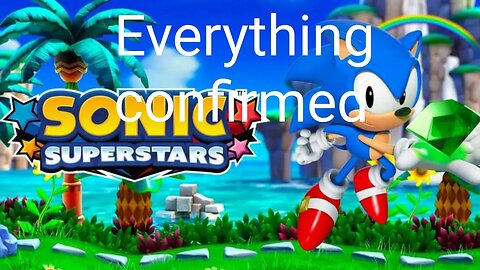 sonic superstars everything confirmed so far