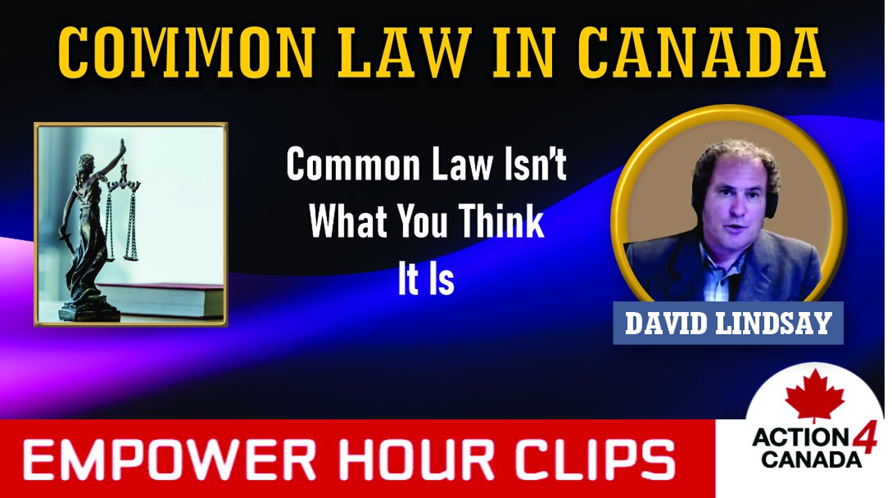 David Lindsay - Common Law Isn't What You Think It Is