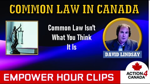 David Lindsay - Common Law Isn't What You Think It Is