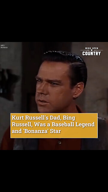 Kurt Russell's Dad, Bing Russell, Was a Baseball Legend and 'Bonanza' Star