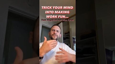 TRICK your mind into making WORK FUN.. - Motivation Content -