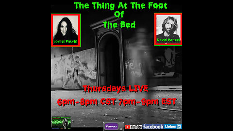 The Thing At The Foot Of The abed with Lorilei Potvin & David Hanzel