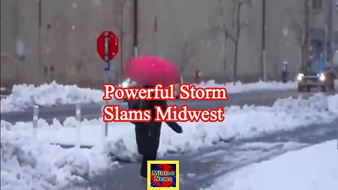 Powerful storm slams Midwest with heavy rain and snow