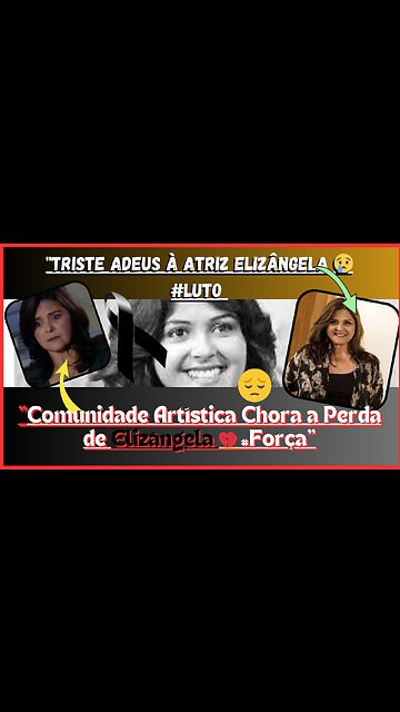 Luto atores Choram a Perda da #atrizelizângela 💔 que Parte, Deixando um Legado na teledramaturgia!.