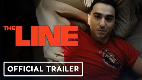 The Line - Official Red Band Trailer (2024)