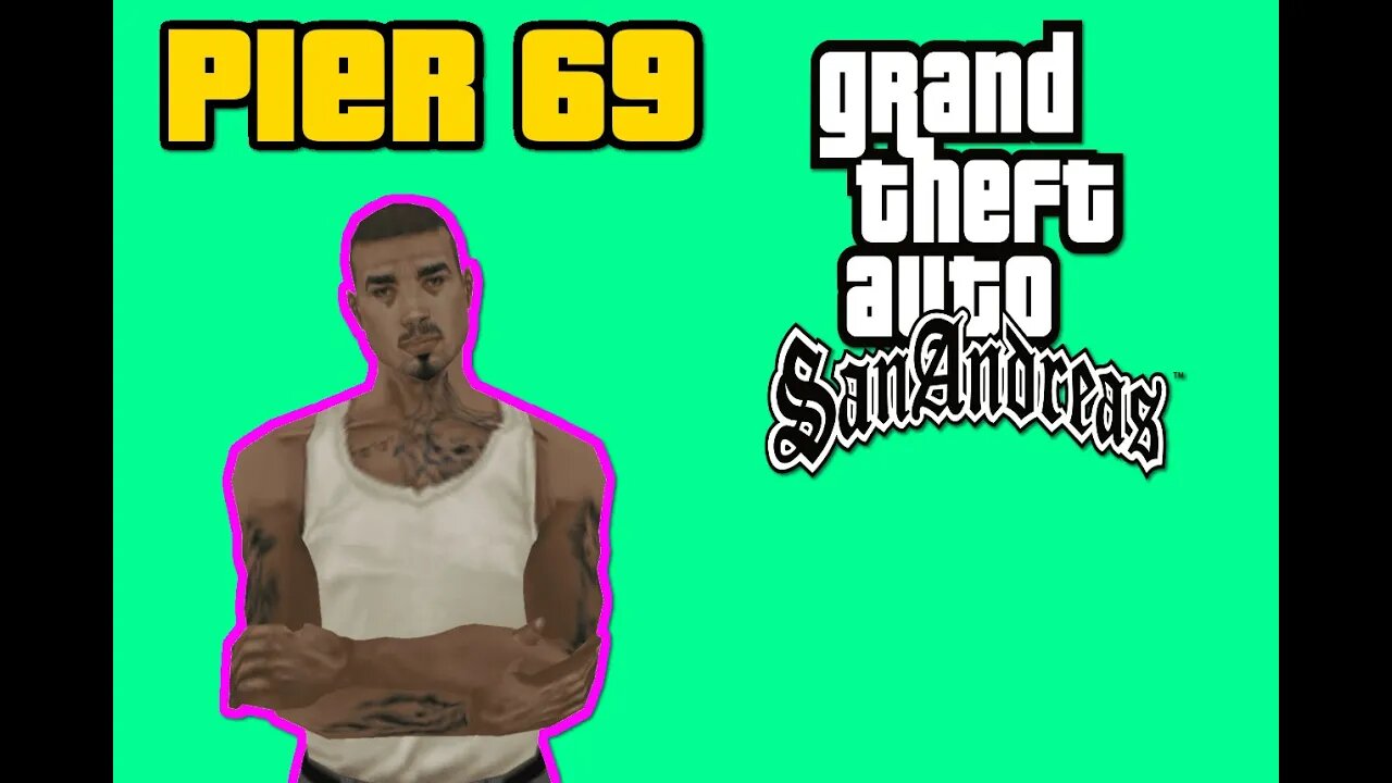 Grand Theft Auto San Andreas - Pier 69 [No Cheats, All Custcenes, No Commentary]