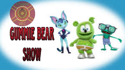 Gummie Bear Show