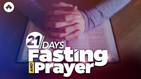 Prayer and fasting - Day 11