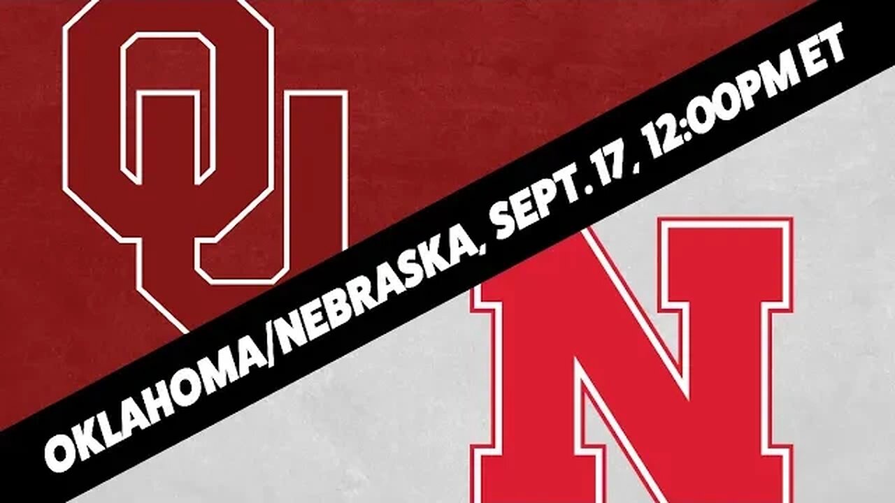 Oklahoma Sooners vs Nebraska Cornhuskers Picks, Predictions and Odds | Oklahoma vs Nebraska Sept 17