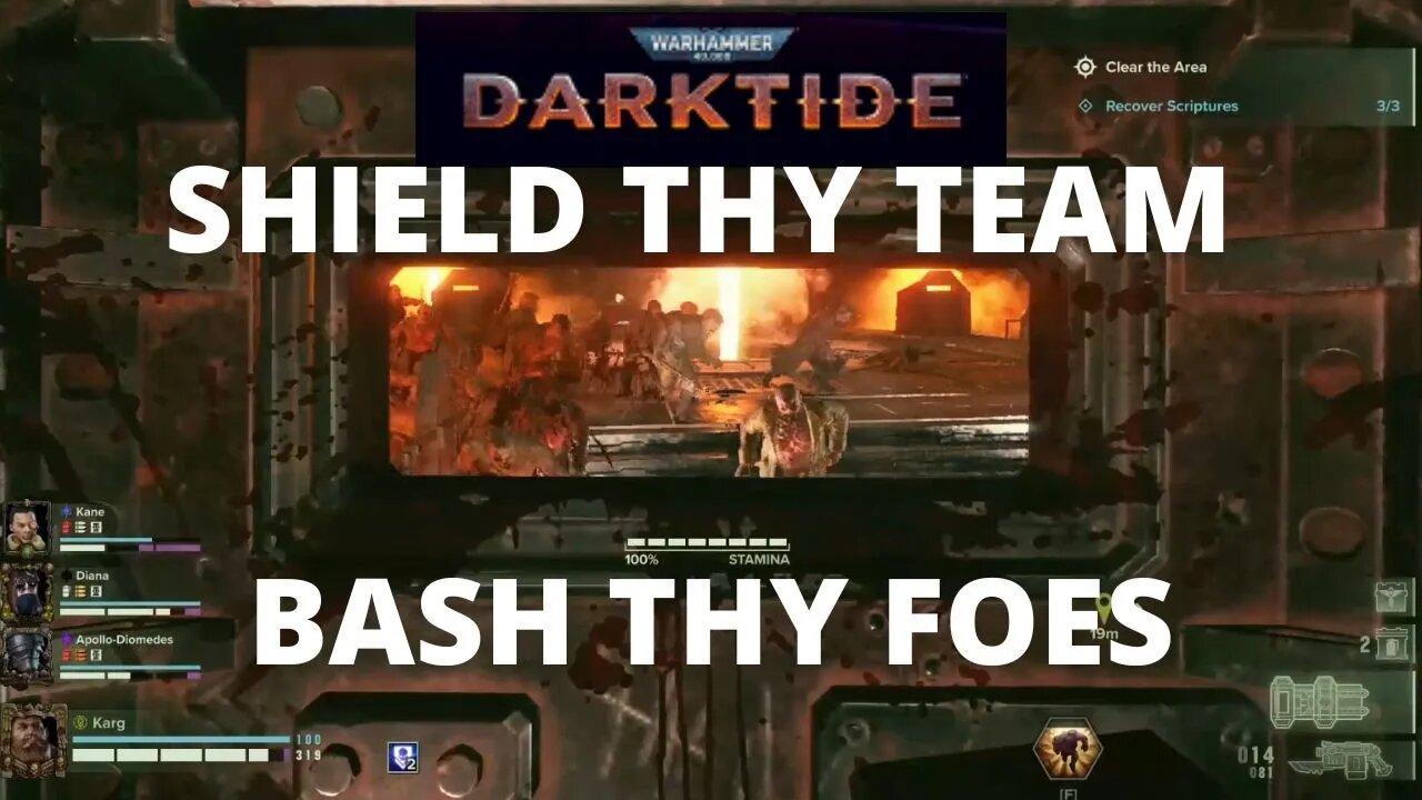 Darktide: Shield thy Team, Bash thy Foes