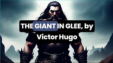 Balladino - The Giant in Glee (Victor Hugo) - Music & Lyrics