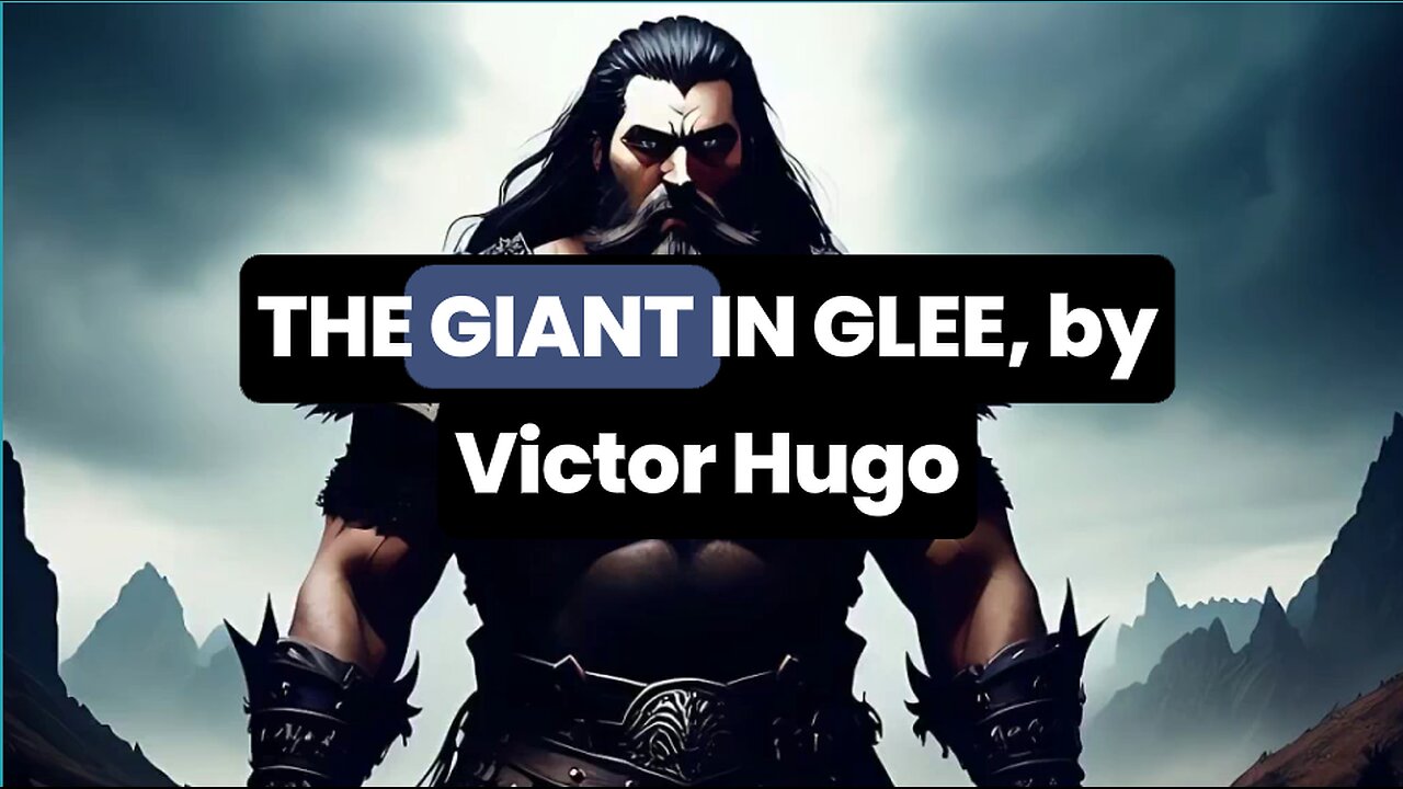 Balladino - The Giant in Glee (Victor Hugo) - Music & Lyrics