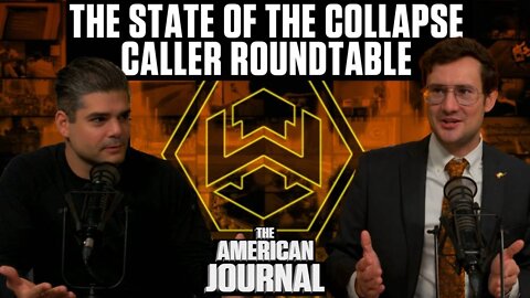 Josh and Harrison Host Caller Roundtable On The State Of The Collapse