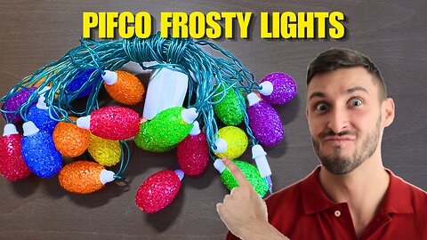 Exploring PIFCO Frosty Christmas Lights - Not Winterlights