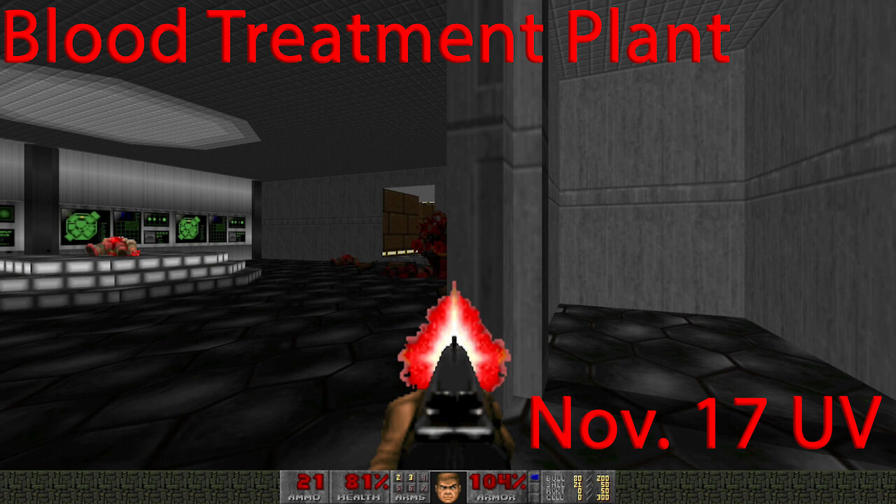 Testing: Blood Treatment Plant Nov. 17 (16 hrs) UV - Doom II