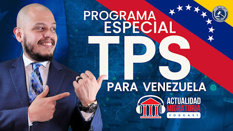 Actualidad Migratoria con el Abogado Jesus Reyes. Especial TPS para Venezolanos
