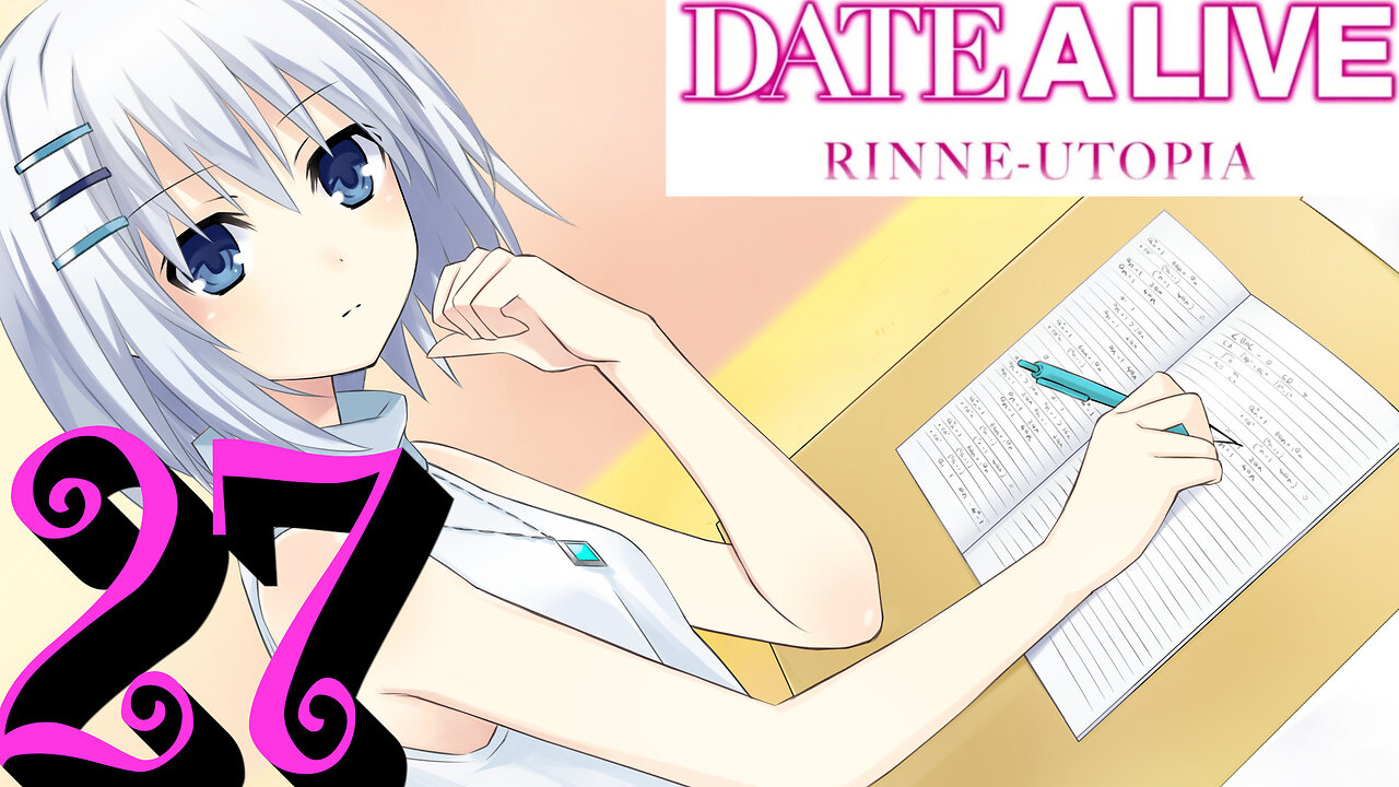 Let's Play Date A Live: Rinne Utopia [27] Studying Origami