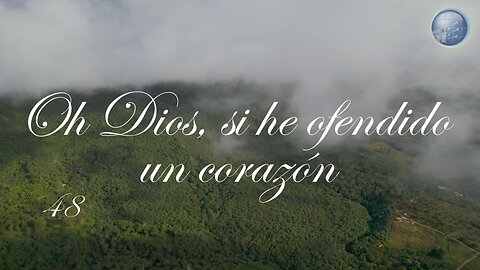 48. Oh Dios, si he ofendido un corazón. - Red ADvenir Himnos