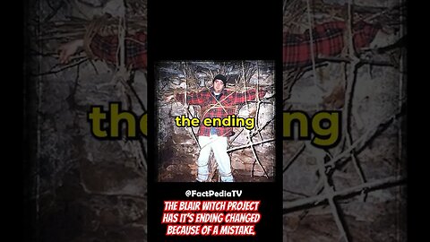 The Blair Witch Project had it’s ending changed because of a cameraman mistake. , #movies