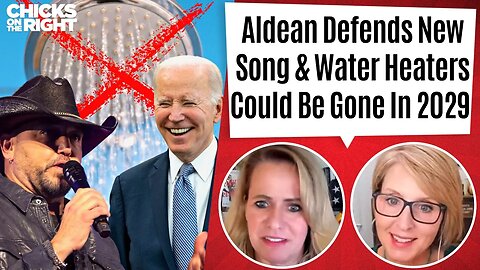 Aldean Doubles Down On Cancelled Song & Biden's Coming After Your Water Heater Next!