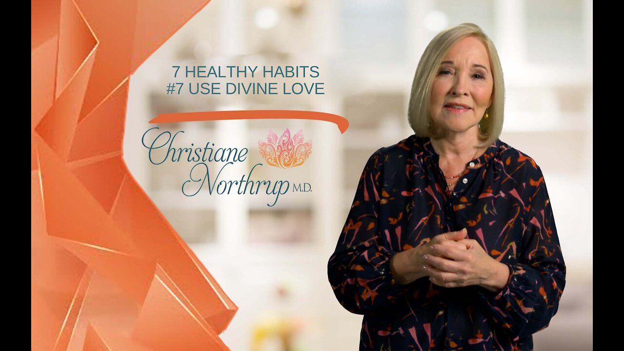 7 Healthy Habits Everyone Should Consider: Use Divine Love