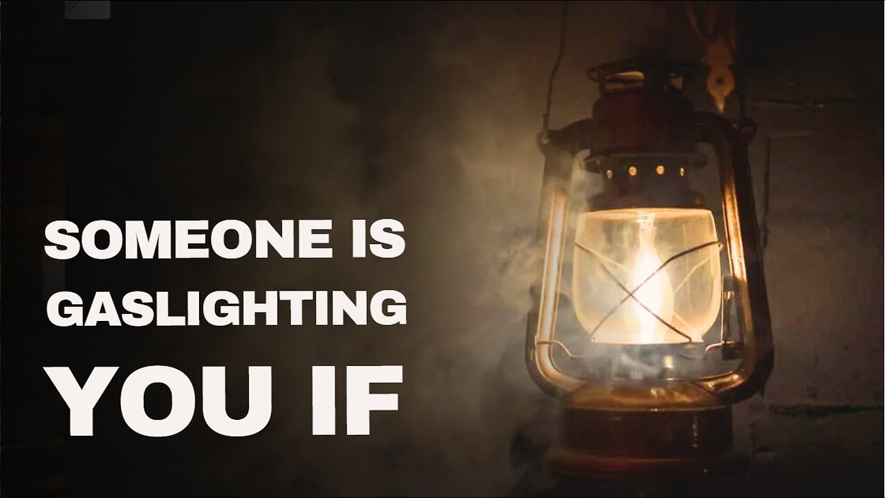 Someone Is Gaslighting You If