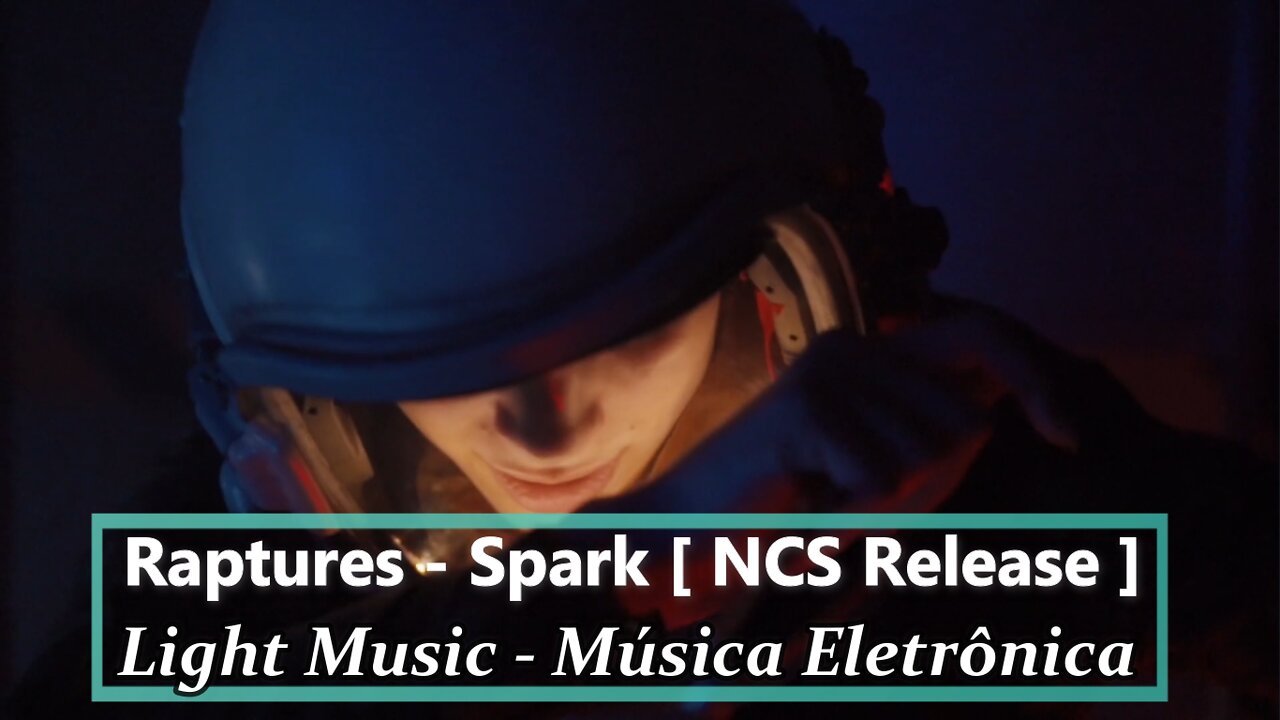 Raptures - Spark [NCS Release]