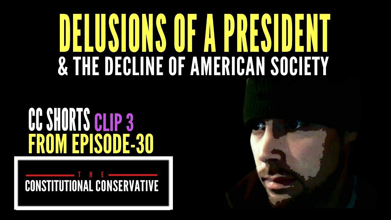 CC Short - Delusions of a President