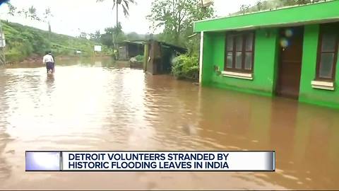 Detroit volunteers stranded by historic flood in India