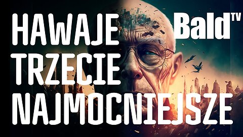 ODLEĆ ZE MNĄ DO MAUI (Hawaje) Cz.3 (BaldTV)