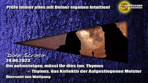Um aufzusteigen, müsst ihr dies tun. Thymus – Thymus, das Kollektiv der Aufgestiegenen Meister