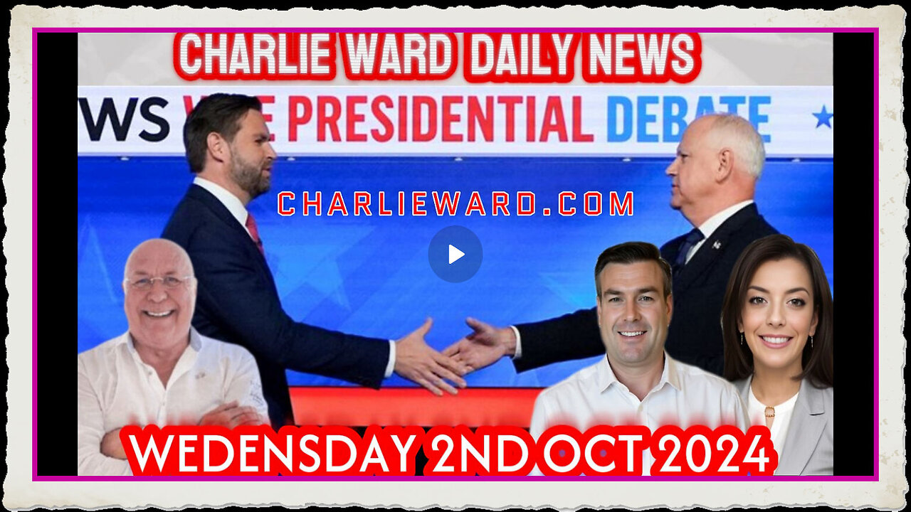 CHARLIE WARD DAILY NEWS WITH PAUL BROOKER - WEDNESDAT 2ND OCTOBER 2024