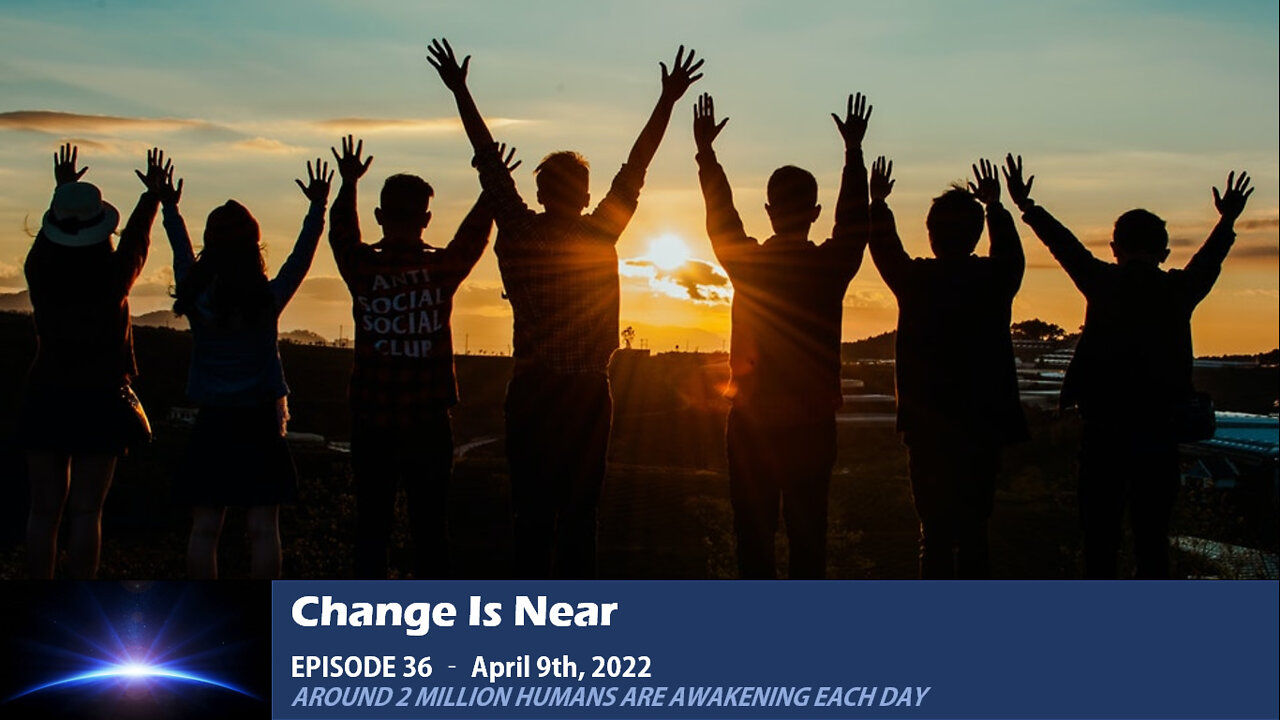 Episode 36 - Around 2 million humans are awakening each day