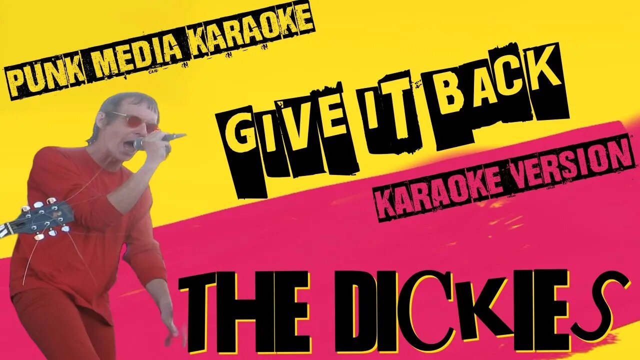 THE DICKIES ✴ GIVE IT BACK ✴ KARAOKE INSTRUMENTAL ✴ PMK