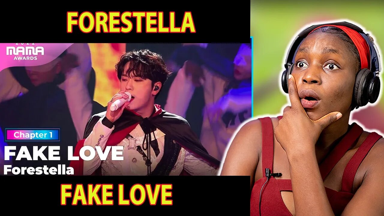 FORESTELLA 포레스텔라 - Fake Love | 2022 MAMA REACTION!