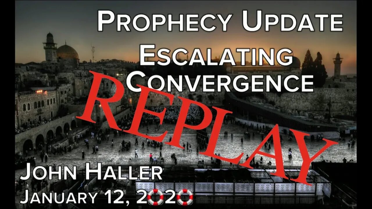 2020 01 12 John Haller's Prophecy Update Escalating Convergence REPLAY on 2023 01 12