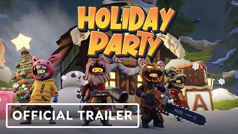 Holiday Party - Official Gameplay Trailer