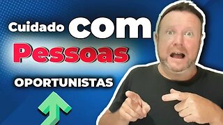 Como lidar com pessoas oportunistas