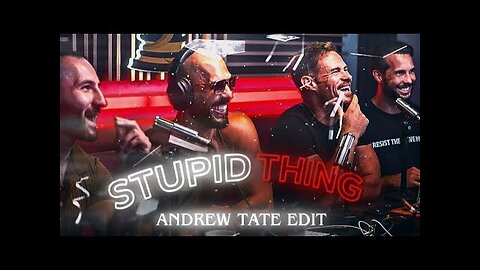 STUPID THINGS - ANDREW TATE EDIT 💡| TATE CONFIDENTIAL
