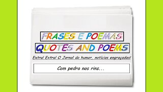 Notícias engraçadas: Com pedra nos rins... [Frases e Poemas]