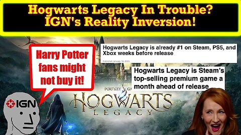 IGN Tries To Peddle Lies About Hogwarts Legacy Excitement! Believe Real Gamers and Fans!