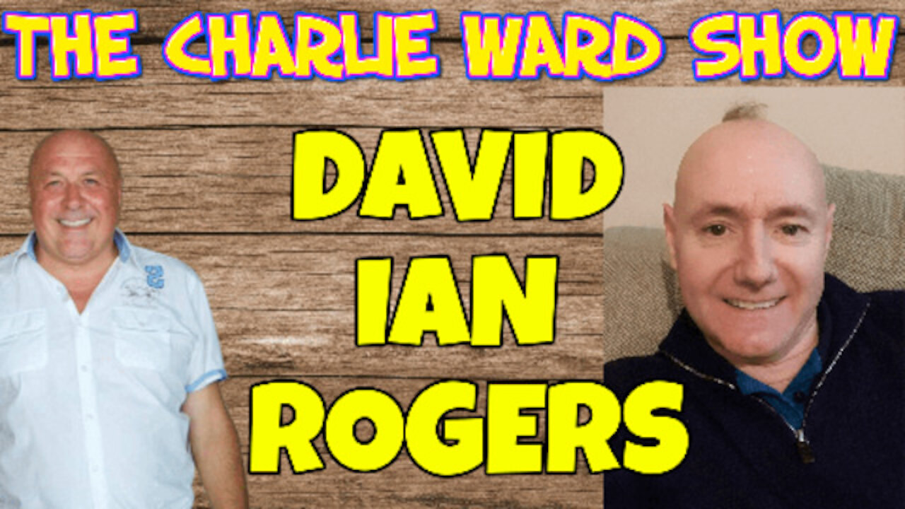CONNECTING WITH CHARLIE AND OPENING THE DOOR OF THE TRUTH WITH DAVID IAN ROGERS & CHARLIE WARD