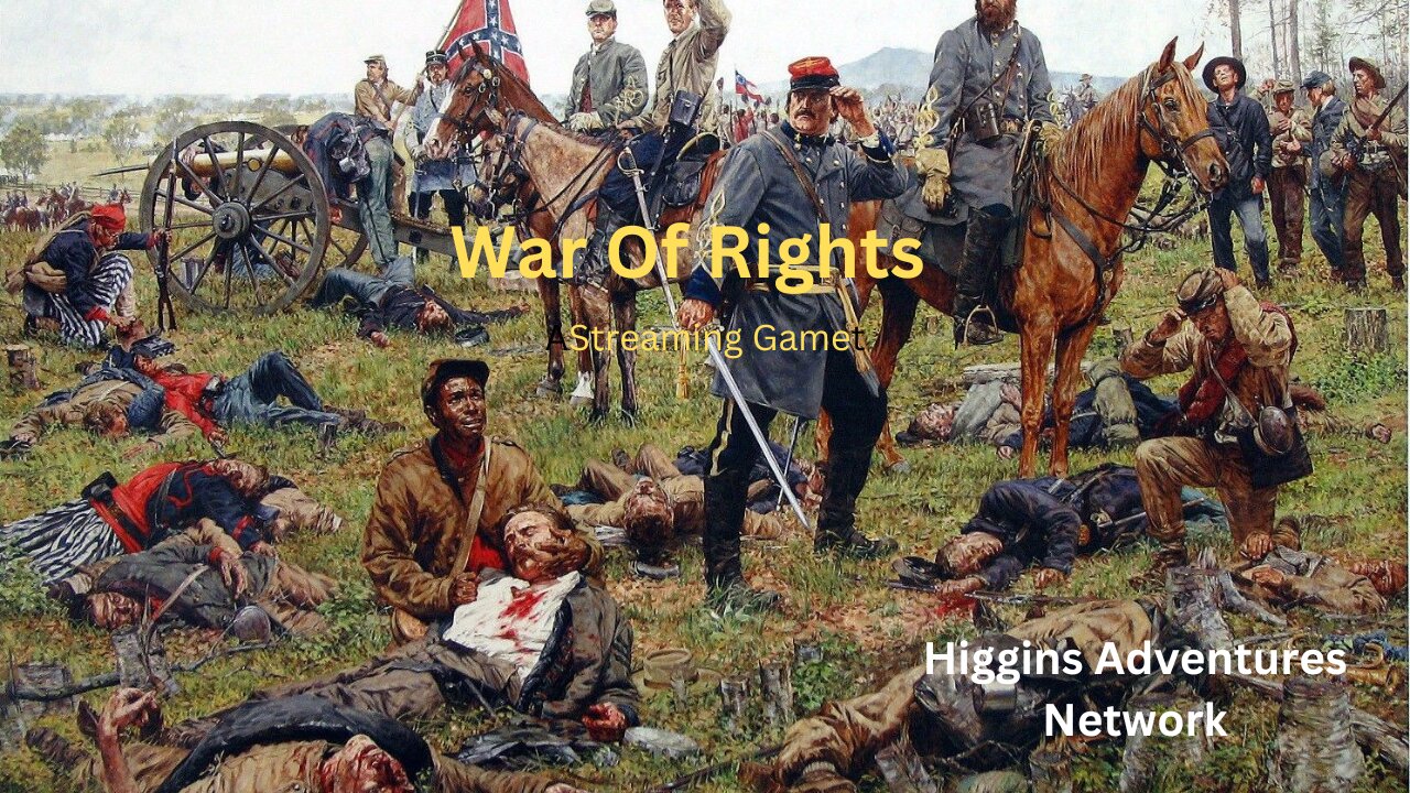 Gaming War Of Rights (A Civil War Game)