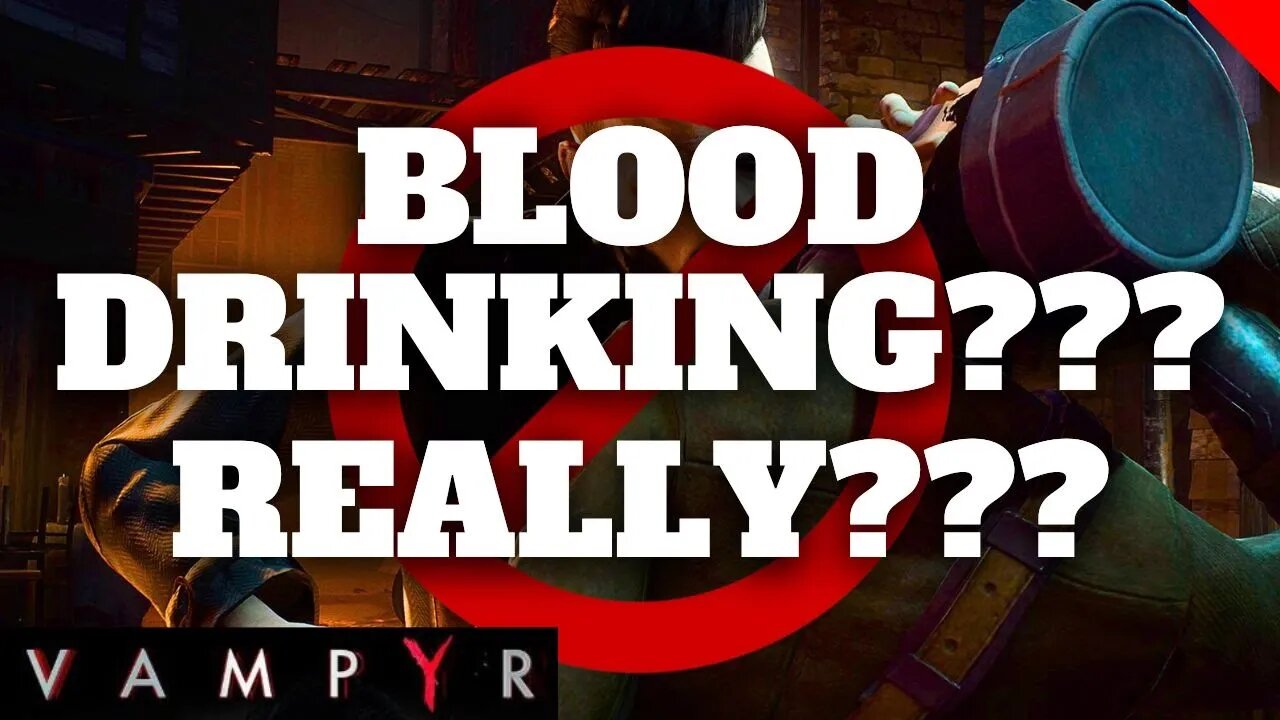 WHY THE DISDAIN??? Stop sucking blood... | Vampyr game