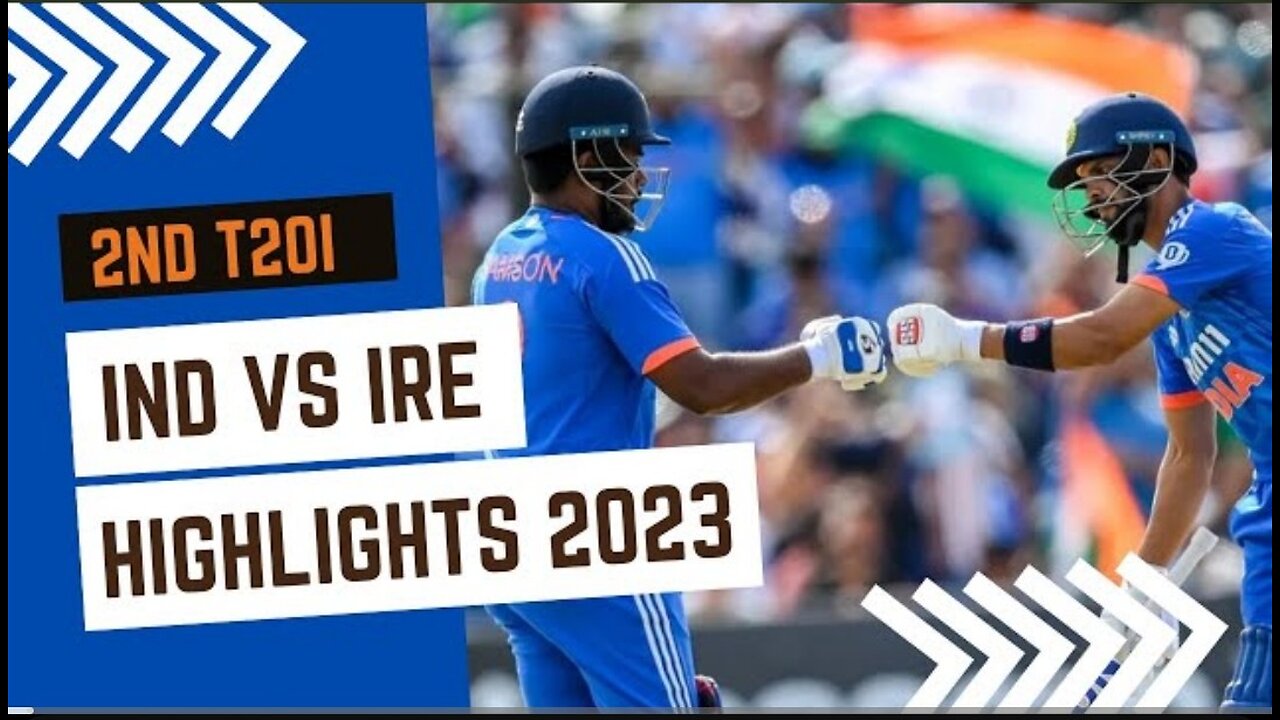 India vs Ireland 2nd T20i Highlights 2023